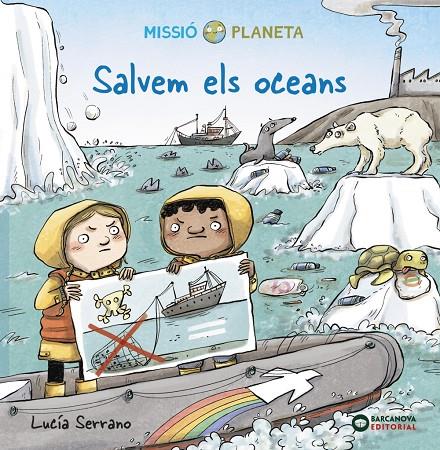 SALVEM ELS OCEANS | 9788448951887 | SERRANO, LUCÍA | Llibreria Ombra | Llibreria online de Rubí, Barcelona | Comprar llibres en català i castellà online