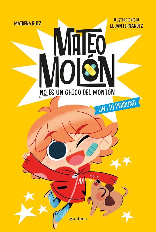 MATEO MOLÓN 2 - UN LÍO PERRUNO | 9788419848970 | FERNÁNDEZ, LUJÁN/RUIZ, MAIRENA | Llibreria Ombra | Llibreria online de Rubí, Barcelona | Comprar llibres en català i castellà online