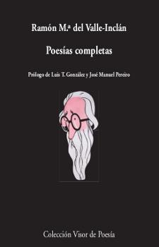 POESÍAS COMPLETAS | 9788498959918 | VALLE-INCLÁN, RAMÓN Mª DEL | Llibreria Ombra | Llibreria online de Rubí, Barcelona | Comprar llibres en català i castellà online