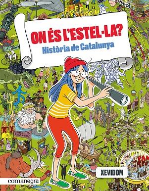 ON ÉS L'ESTEL·LA? HISTÒRIA DE CATALUNYA | 9788418857553 | XEVIDOM | Llibreria Ombra | Llibreria online de Rubí, Barcelona | Comprar llibres en català i castellà online