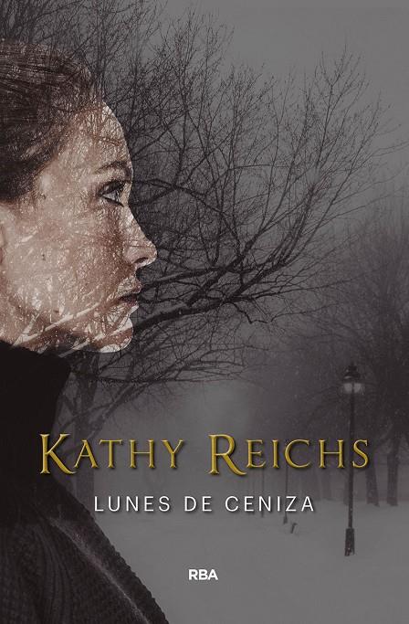 LUNES DE CENIZA | 9788491872092 | REICHS KATHY | Llibreria Ombra | Llibreria online de Rubí, Barcelona | Comprar llibres en català i castellà online