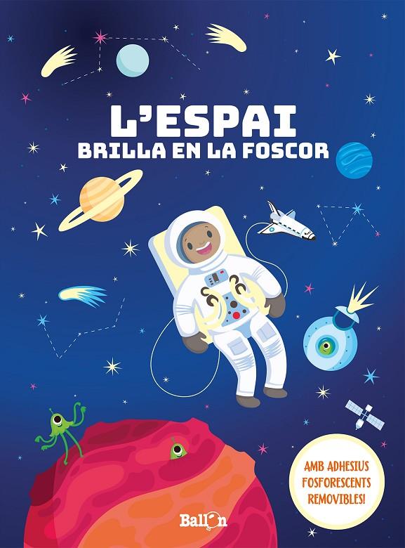 L'ESPAI BRILLA EN LA FOSCOR | 9789403207636 | BALLON | Llibreria Ombra | Llibreria online de Rubí, Barcelona | Comprar llibres en català i castellà online