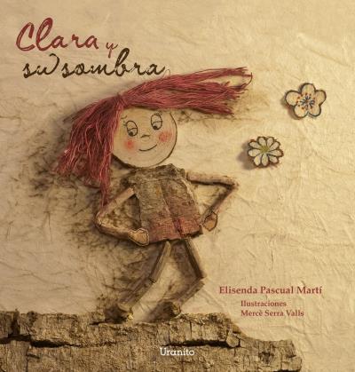 CLARA Y SU SOMBRA | 9788416773213 | PASCUAL I MARTÍ, ELISENDA | Llibreria Ombra | Llibreria online de Rubí, Barcelona | Comprar llibres en català i castellà online