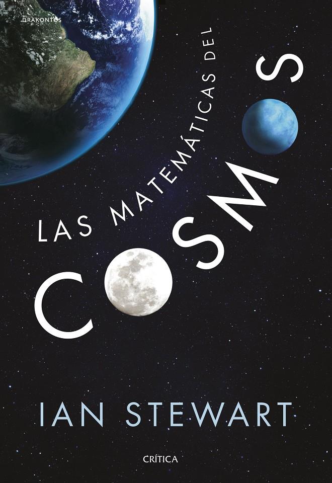 LAS MATEMÁTICAS DEL COSMOS | 9788416771516 | IAN STEWART | Llibreria Ombra | Llibreria online de Rubí, Barcelona | Comprar llibres en català i castellà online