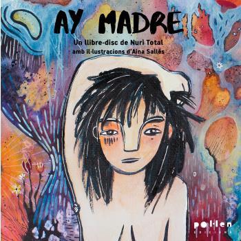 AY MADRE | 9788418580123 | CELA, NÚRIA | Llibreria Ombra | Llibreria online de Rubí, Barcelona | Comprar llibres en català i castellà online