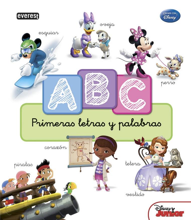 APRENDE CON DISNEY ABC PRIMERAS LETRAS Y PALABRAS | 9788444151571 | EQUIPO EVEREST | Llibreria Ombra | Llibreria online de Rubí, Barcelona | Comprar llibres en català i castellà online