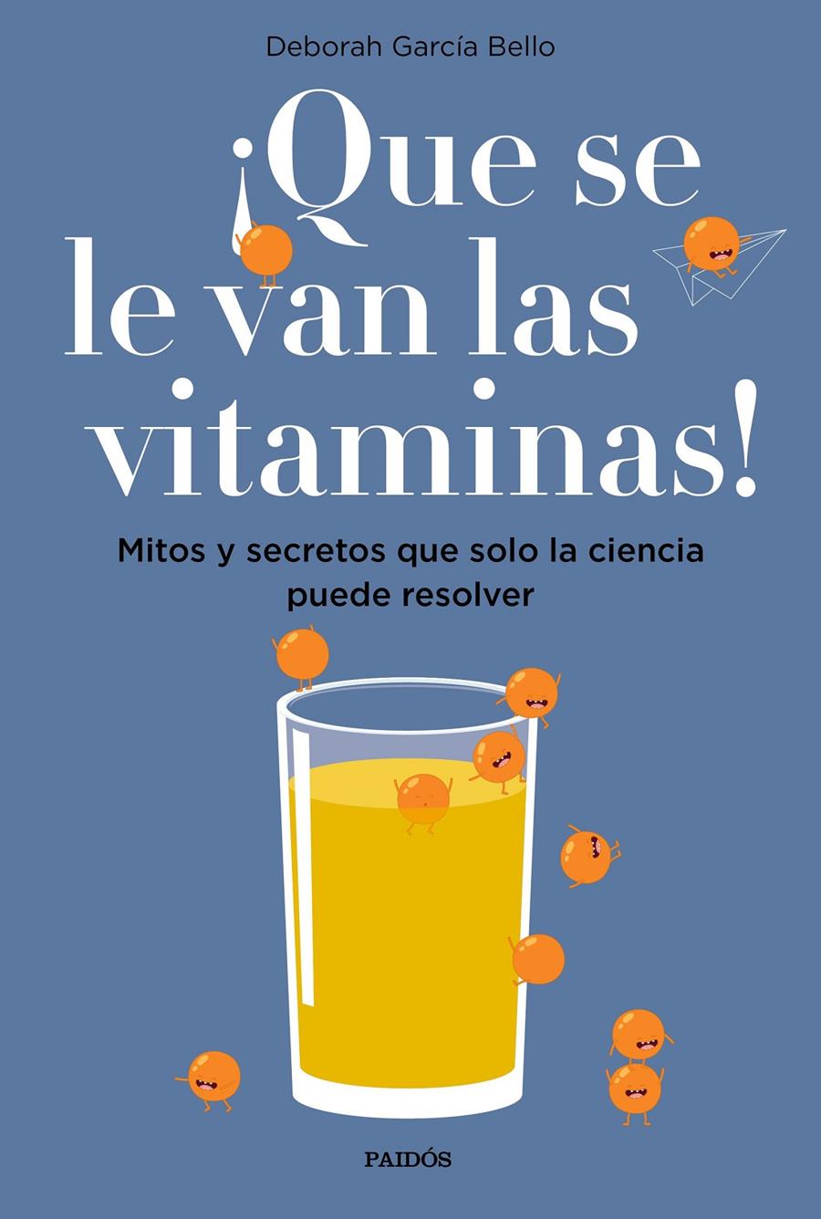 ¡QUE SE LE VAN LAS VITAMINAS! | 9788449334061 | GARCÍA BELLO, DEBORAH | Llibreria Ombra | Llibreria online de Rubí, Barcelona | Comprar llibres en català i castellà online