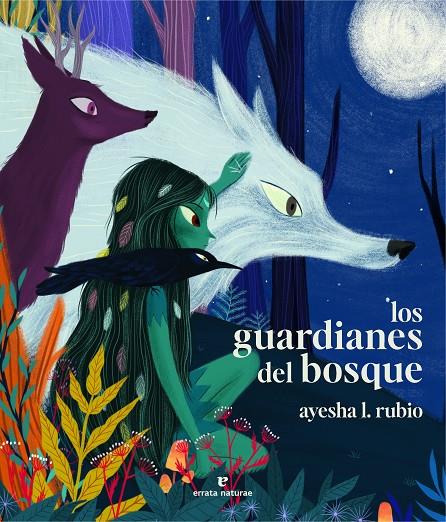 LOS GUARDIANES DEL BOSQUE | 9788419158659 | RUBIO, AYESHA L. | Llibreria Ombra | Llibreria online de Rubí, Barcelona | Comprar llibres en català i castellà online