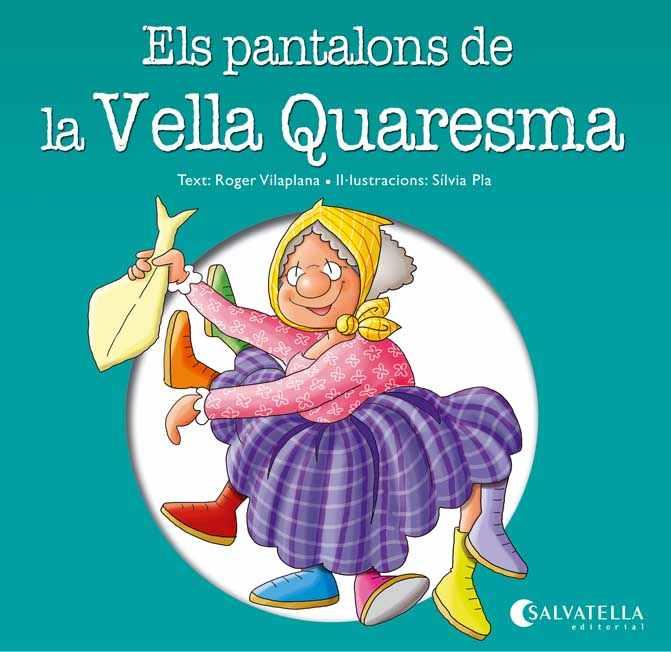 ELS PANTALONS DE LA VELLA QUARESMA | 9788484127895 | VILAPLANA HORTENSI, ROGER | Llibreria Ombra | Llibreria online de Rubí, Barcelona | Comprar llibres en català i castellà online