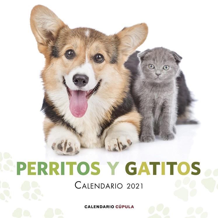 CALENDARIO PERRITOS Y GATITOS 2021 | 9788448027759 | AA. VV. | Llibreria Ombra | Llibreria online de Rubí, Barcelona | Comprar llibres en català i castellà online