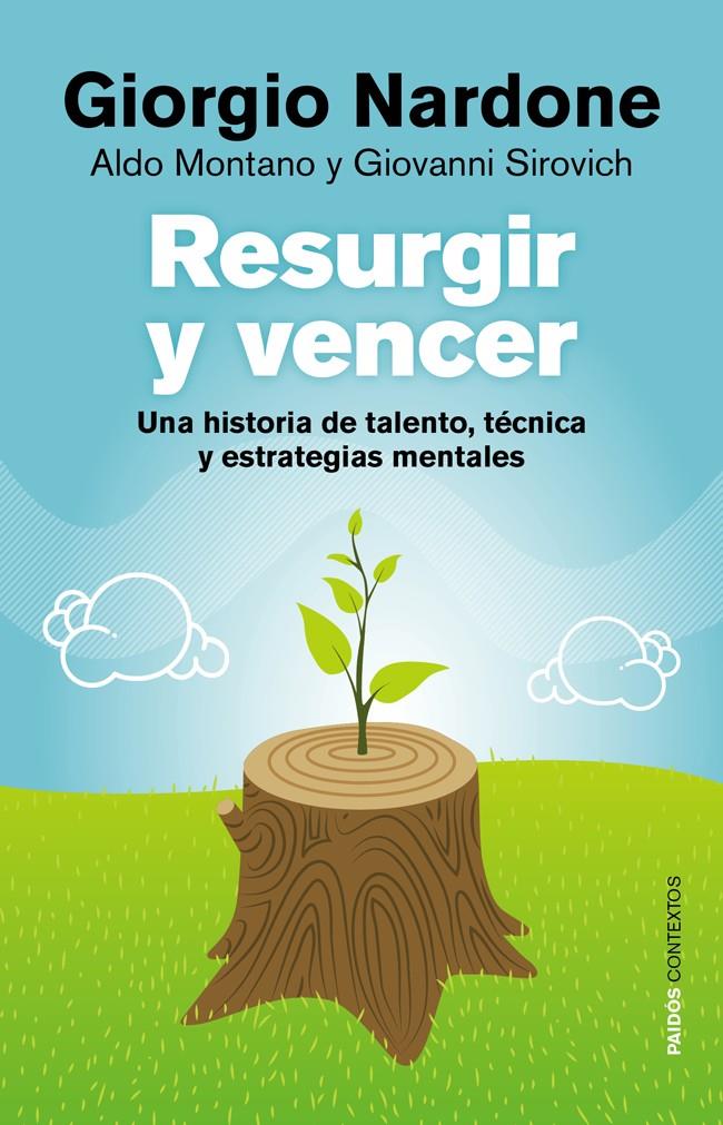 RESURGIR Y VENCER | 9788449328299 | GIORGIO NARDONE/ALDO MONTANO/GIOVANNI SIROVICH | Llibreria Ombra | Llibreria online de Rubí, Barcelona | Comprar llibres en català i castellà online