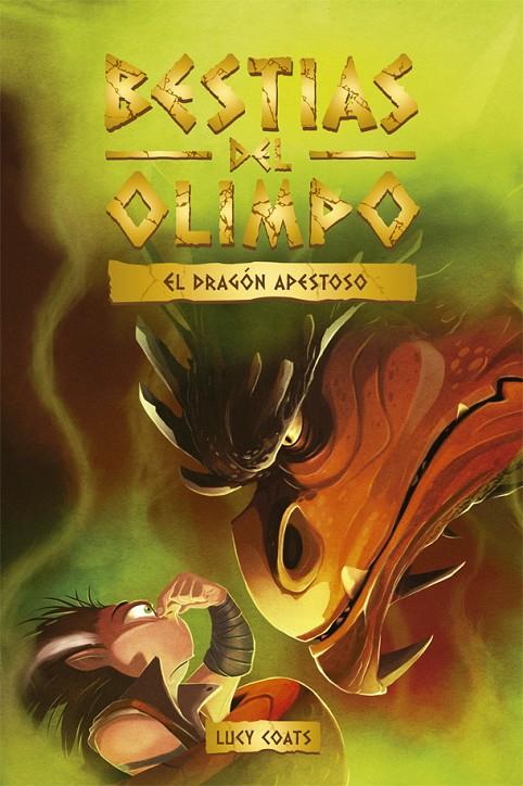 BESTIAS DEL OLIMPO 4. EL DRAGÓN APESTOSO | 9788424665463 | COATS, LUCY | Llibreria Ombra | Llibreria online de Rubí, Barcelona | Comprar llibres en català i castellà online