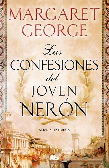 LAS CONFESIONES DEL JOVEN NERÓN | 9788490708064 | GEORGE, MARGARET | Llibreria Ombra | Llibreria online de Rubí, Barcelona | Comprar llibres en català i castellà online