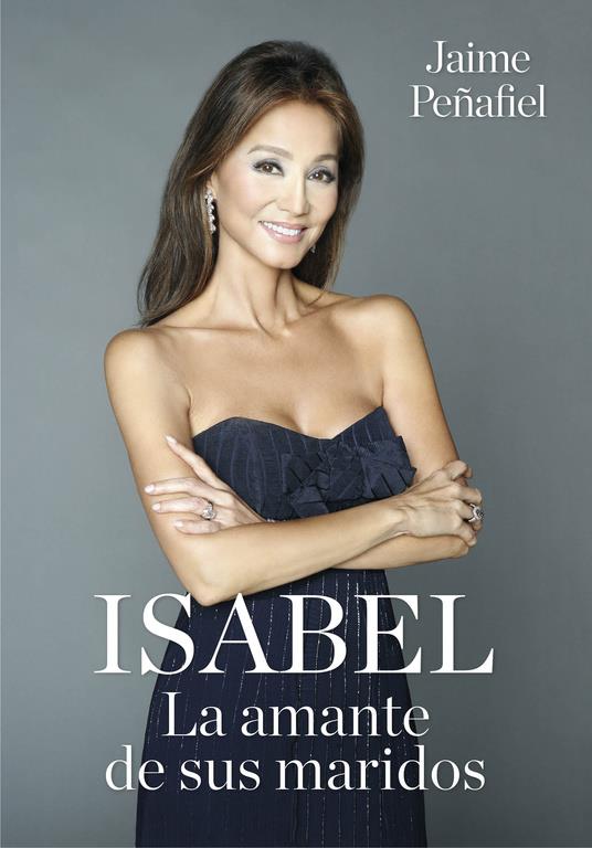 ISABEL. LA AMANTE DE SUS MARIDOS | 9788416449279 | PEÑAFIEL, JAIME | Llibreria Ombra | Llibreria online de Rubí, Barcelona | Comprar llibres en català i castellà online