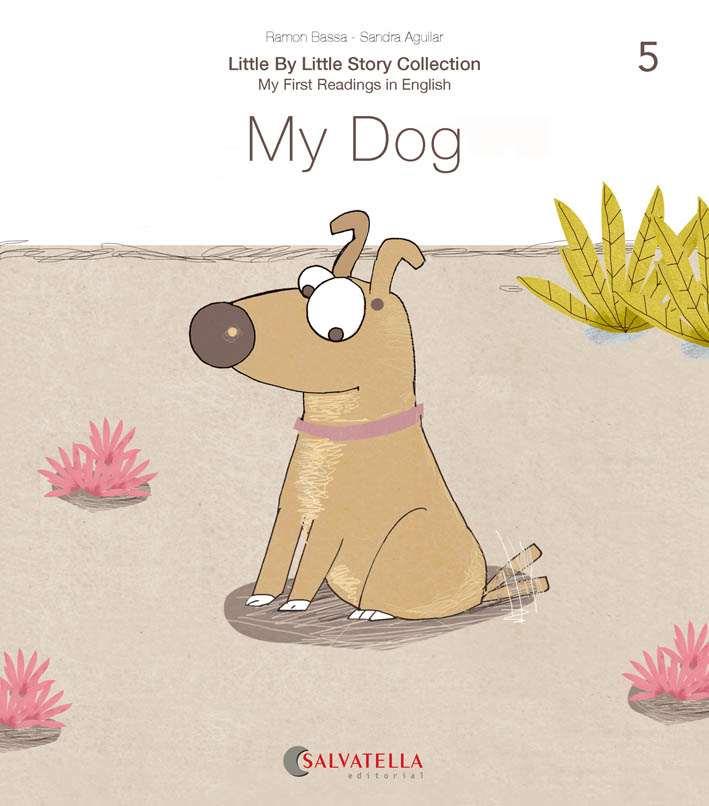 MY DOG | 9788417841645 | BASSA I MARTÍN, RAMON | Llibreria Ombra | Llibreria online de Rubí, Barcelona | Comprar llibres en català i castellà online