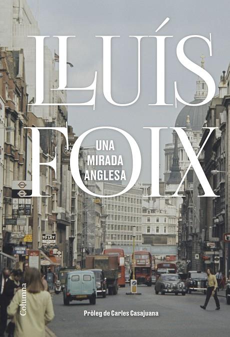 UNA MIRADA ANGLESA | 9788466425889 | FOIX CARNICÉ, LLUÍS | Llibreria Ombra | Llibreria online de Rubí, Barcelona | Comprar llibres en català i castellà online