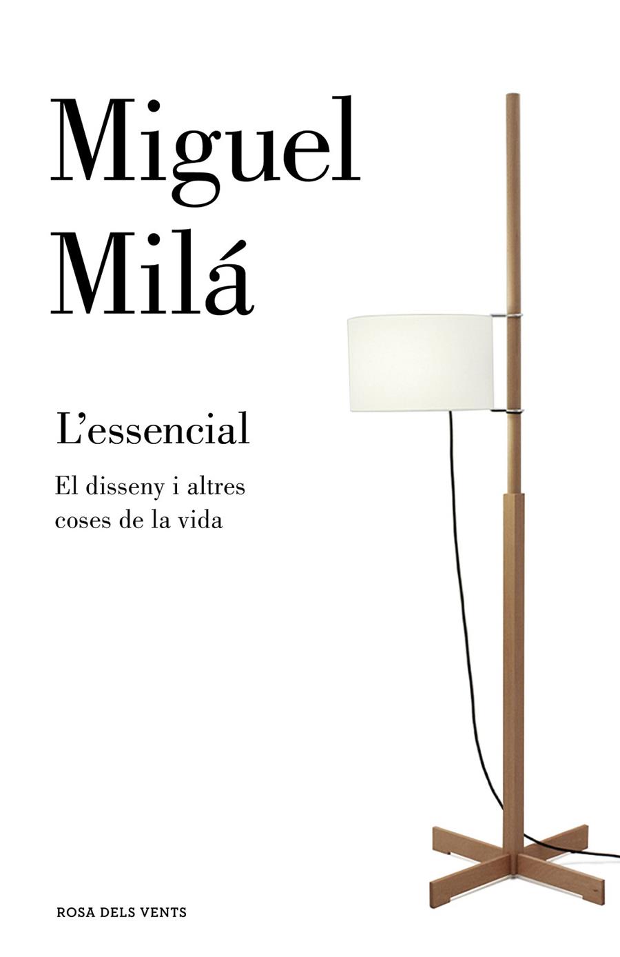 L'ESSENCIAL | 9788417444037 | MILÁ, MIGUEL | Llibreria Ombra | Llibreria online de Rubí, Barcelona | Comprar llibres en català i castellà online