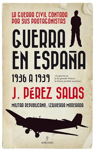 GUERRA EN ESPAÑA | 9788417558826 | PÉREZ SALAS, JESÚS | Llibreria Ombra | Llibreria online de Rubí, Barcelona | Comprar llibres en català i castellà online