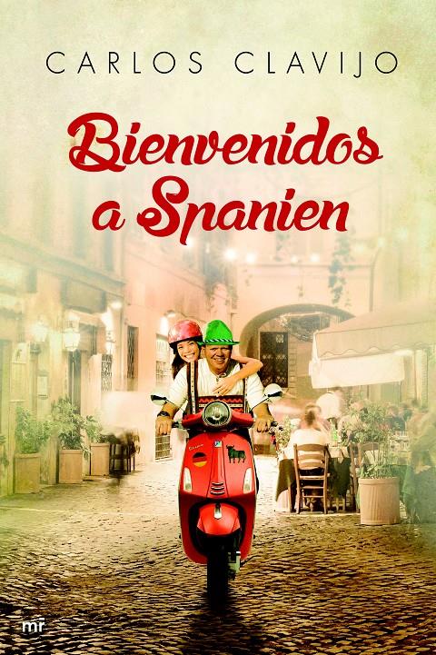 BIENVENIDOS A SPANIEN | 9788427041622 | CARLOS CLAVIJO | Llibreria Ombra | Llibreria online de Rubí, Barcelona | Comprar llibres en català i castellà online