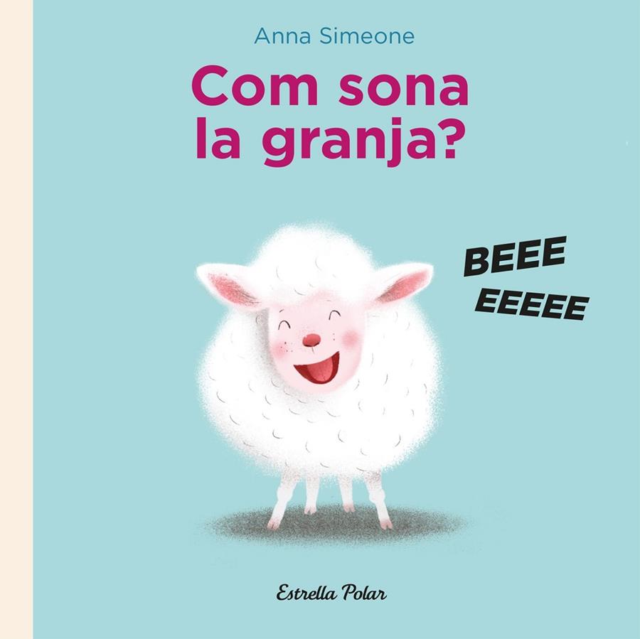 COM SONA LA GRANJA? | 9788418443282 | SIMEONE, ANNA | Llibreria Ombra | Llibreria online de Rubí, Barcelona | Comprar llibres en català i castellà online