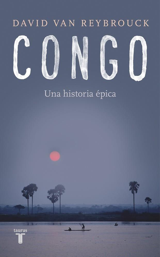 CONGO | 9788430619436 | VAN REYBROUCK, DAVID | Llibreria Ombra | Llibreria online de Rubí, Barcelona | Comprar llibres en català i castellà online