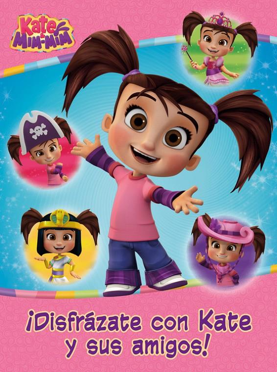 ¡DISFRÁZATE CON KATE Y SUS AMIGOS! (KATE & MIM MIM. ACTIVIDADES) | 9788437201412 | AUTORES VARIOS | Llibreria Ombra | Llibreria online de Rubí, Barcelona | Comprar llibres en català i castellà online