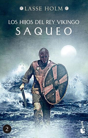 LOS HIJOS DEL REY VIKINGO. SAQUEO | 9788467060454 | HOLM, LASSE | Llibreria Ombra | Llibreria online de Rubí, Barcelona | Comprar llibres en català i castellà online