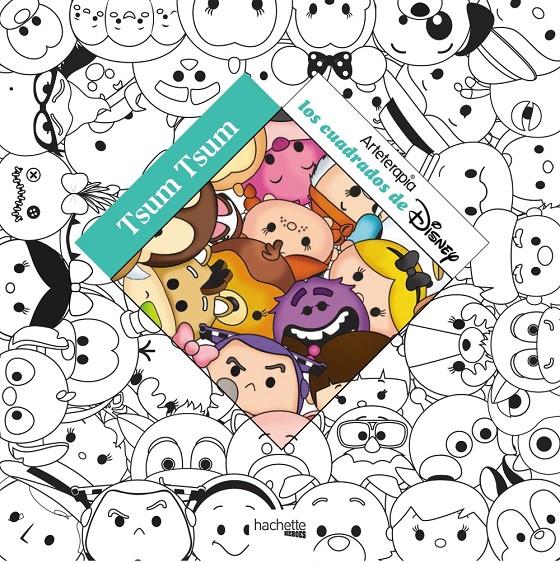 ARTETERAPIA. TSUM TSUM DISNEY | 9788416857166 | HACHETTE HEROES | Llibreria Ombra | Llibreria online de Rubí, Barcelona | Comprar llibres en català i castellà online