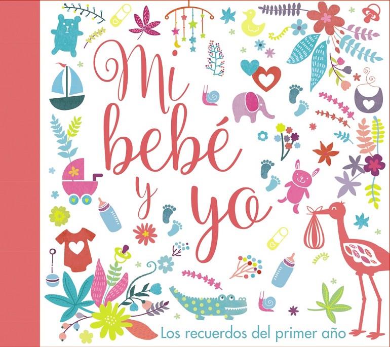 MI BEBÉ Y YO. LOS RECUERDOS DEL PRIMER AÑO | 9788469620007 | VV. AA. | Llibreria Ombra | Llibreria online de Rubí, Barcelona | Comprar llibres en català i castellà online