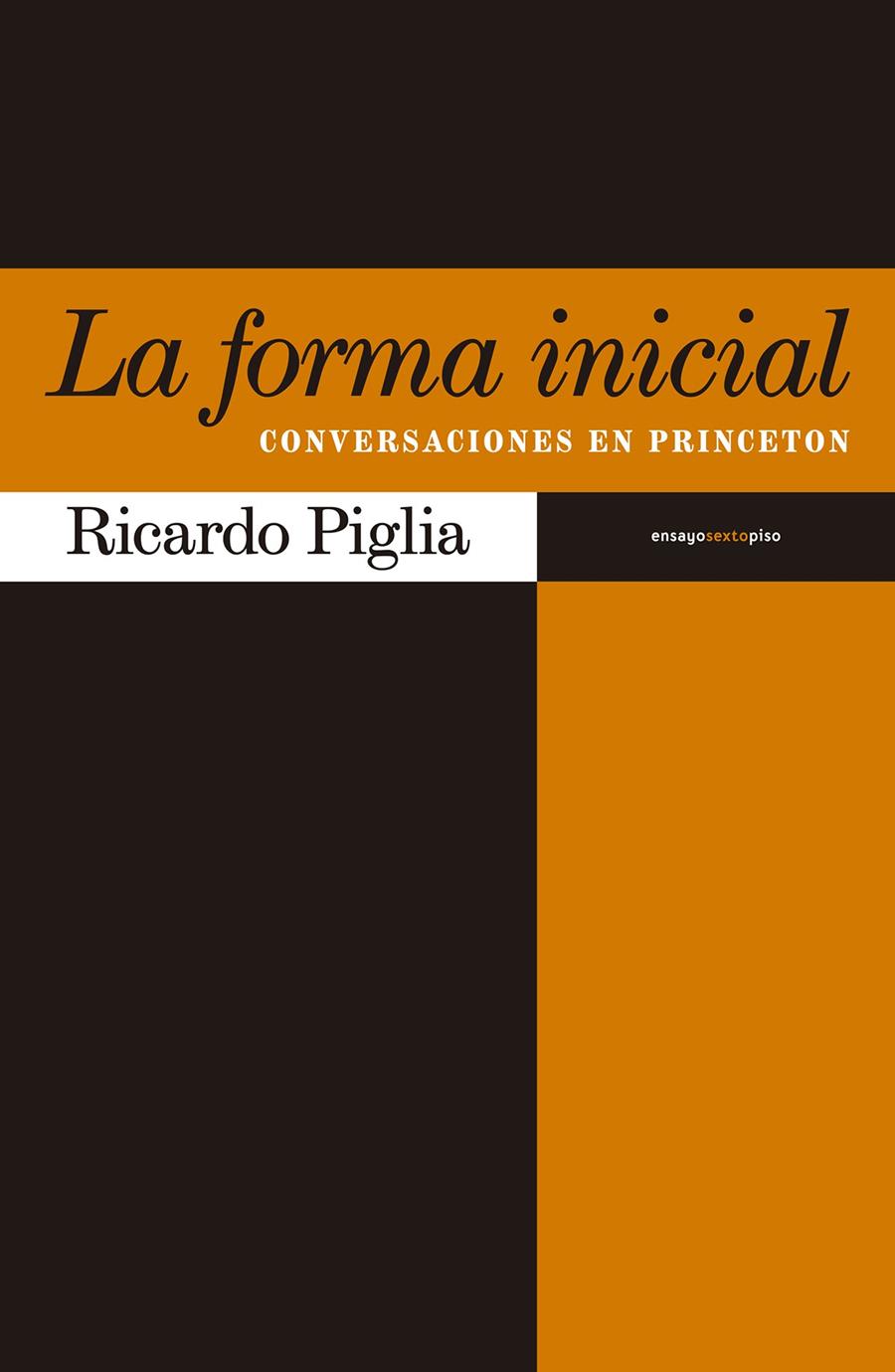 LA FORMA INICIAL | 9788416358267 | PIGLIA, RICARDO | Llibreria Ombra | Llibreria online de Rubí, Barcelona | Comprar llibres en català i castellà online