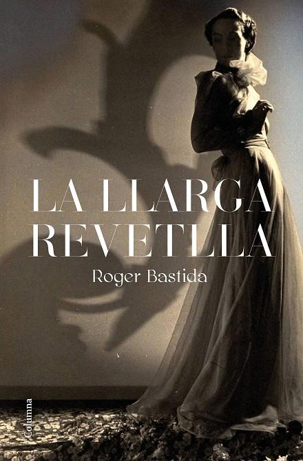 LA LLARGA REVETLLA | 9788466426015 | BASTIDA SABIDO, ROGER | Llibreria Ombra | Llibreria online de Rubí, Barcelona | Comprar llibres en català i castellà online