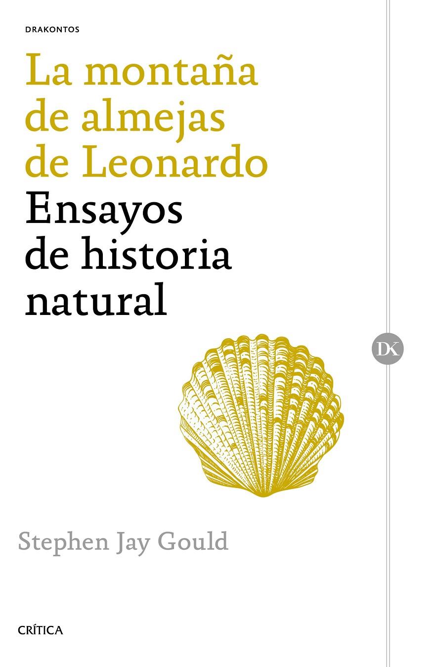 LA MONTAÑA DE ALMEJAS DE LEONARDO | 9788498929195 | STEPHEN JAY GOULD | Llibreria Ombra | Llibreria online de Rubí, Barcelona | Comprar llibres en català i castellà online