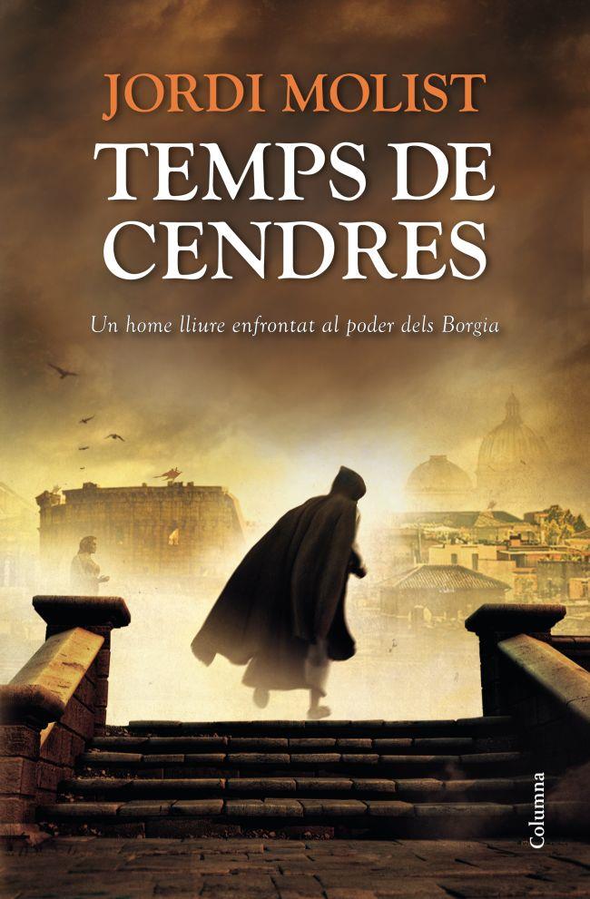 TEMPS DE CENDRES | 9788466416368 | JORDI MOLIST | Llibreria Ombra | Llibreria online de Rubí, Barcelona | Comprar llibres en català i castellà online