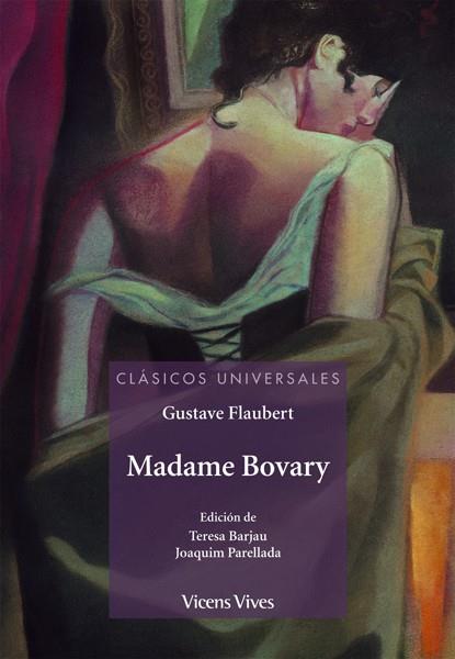 MADAME BOVARY CLÁSICOS UNIVERSALES | 9788431671778 | FLAUBERT, GUSTAVE / BARJAU CONDOMINAS, TERESA | Llibreria Ombra | Llibreria online de Rubí, Barcelona | Comprar llibres en català i castellà online