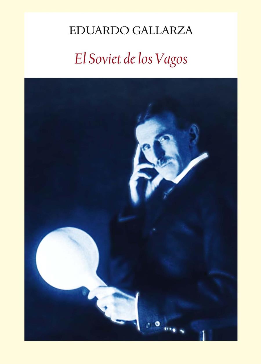 EL SOVIET DE LOS VAGOS | 9788494090608 | EDUARDO GALLARZA | Llibreria Ombra | Llibreria online de Rubí, Barcelona | Comprar llibres en català i castellà online