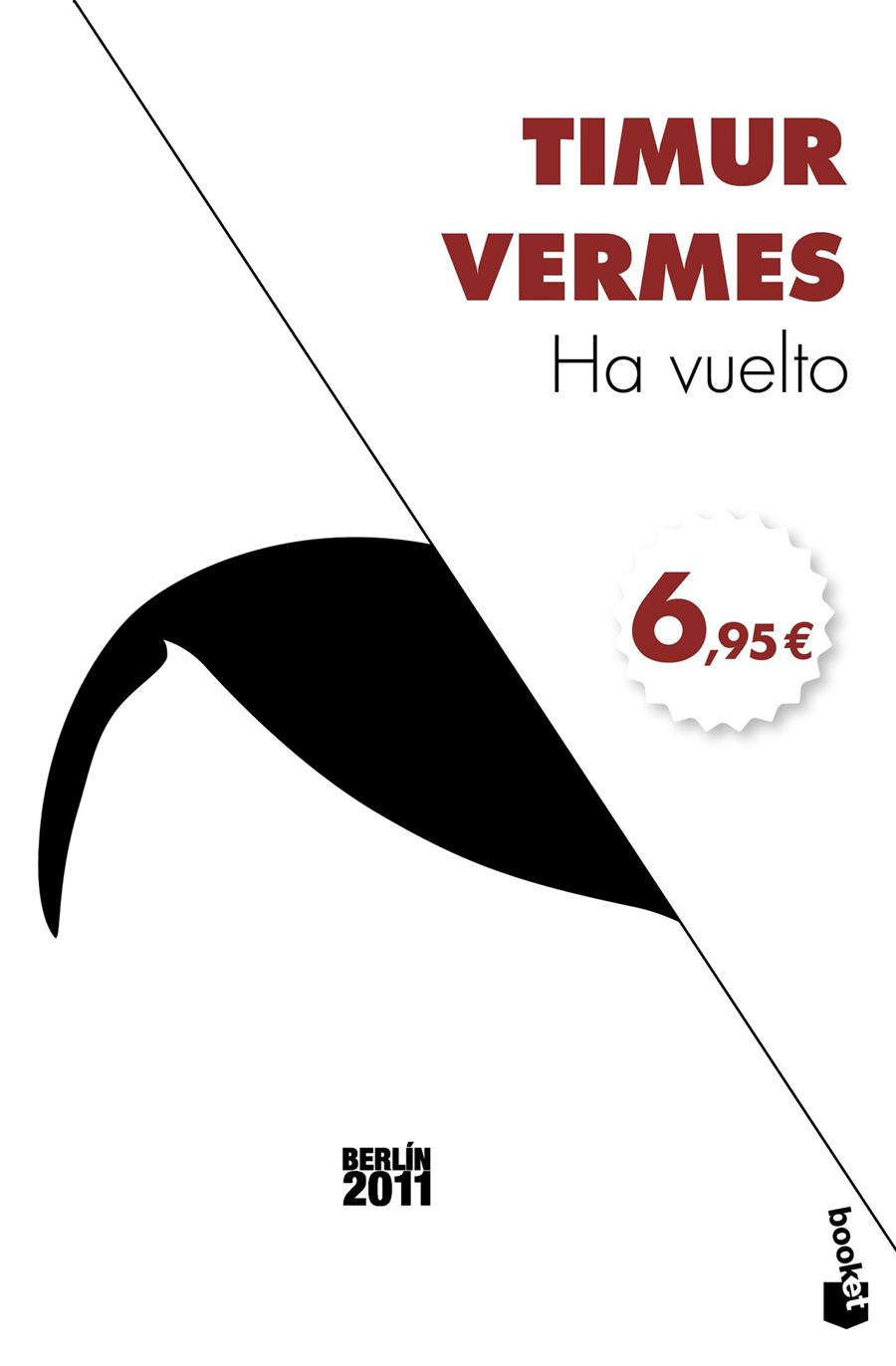 HA VUELTO | 9788432229985 | TIMUR VERMES | Llibreria Ombra | Llibreria online de Rubí, Barcelona | Comprar llibres en català i castellà online