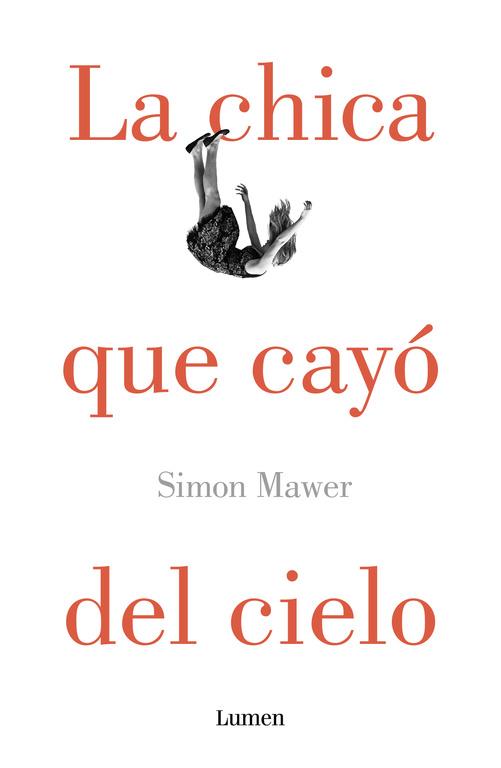 LA CHICA QUE CAYÓ DEL CIELO | 9788426400390 | MAWER,SIMON | Llibreria Ombra | Llibreria online de Rubí, Barcelona | Comprar llibres en català i castellà online