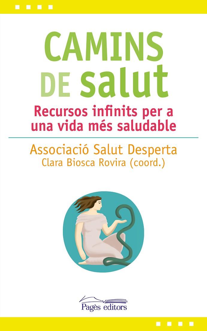 CAMINS DE SALUT | 9788413030081 | SALUT DESPERTA, ASSOCIACIÓ | Llibreria Ombra | Llibreria online de Rubí, Barcelona | Comprar llibres en català i castellà online