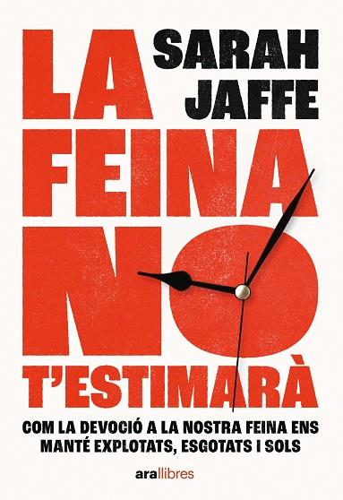 LA FEINA NO T'ESTIMARÀ | 9788411730020 | JAFFE, SARAH | Llibreria Ombra | Llibreria online de Rubí, Barcelona | Comprar llibres en català i castellà online