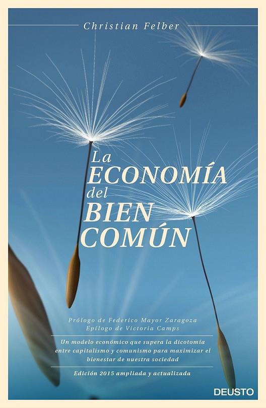 LA ECONOMÍA DEL BIEN COMÚN | 9788423420896 | CHRISTIAN FELBER | Llibreria Ombra | Llibreria online de Rubí, Barcelona | Comprar llibres en català i castellà online