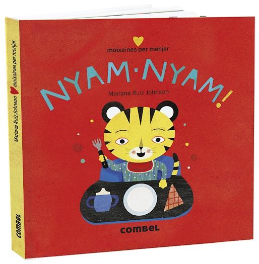 NYAM-NYAM! MOIXAINES PER MENJAR | 9788491015741 | RUIZ JOHNSON, MARIANA | Llibreria Ombra | Llibreria online de Rubí, Barcelona | Comprar llibres en català i castellà online