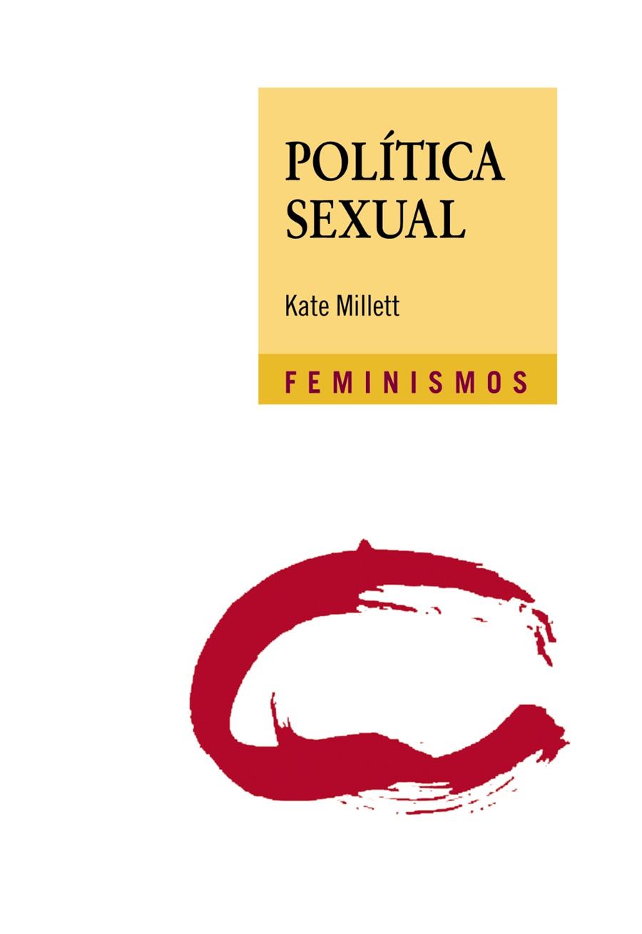 POLÍTICA SEXUAL | 9788437637372 | MILLETT, KATE | Llibreria Ombra | Llibreria online de Rubí, Barcelona | Comprar llibres en català i castellà online