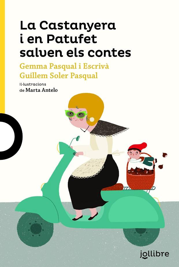 LA CASTANYERA I EN PATUFET SALVEN ELS CONTES | 9788416661671 | PASQUAL I ESCRIVÀ, GEMMA/SOLER PASCUAL, GUILLEM | Llibreria Ombra | Llibreria online de Rubí, Barcelona | Comprar llibres en català i castellà online