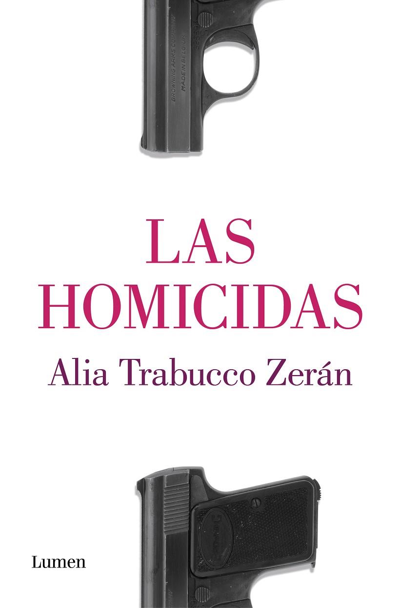 LAS HOMICIDAS | 9788426407573 | TRABUCCO ZERAN, ALIA | Llibreria Ombra | Llibreria online de Rubí, Barcelona | Comprar llibres en català i castellà online