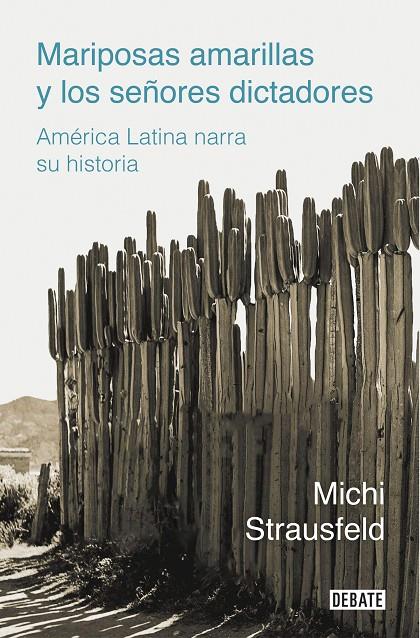 MARIPOSAS AMARILLAS Y LOS SEÑORES DICTADORES | 9788418006975 | STRAUSFELD, MICHI | Llibreria Ombra | Llibreria online de Rubí, Barcelona | Comprar llibres en català i castellà online