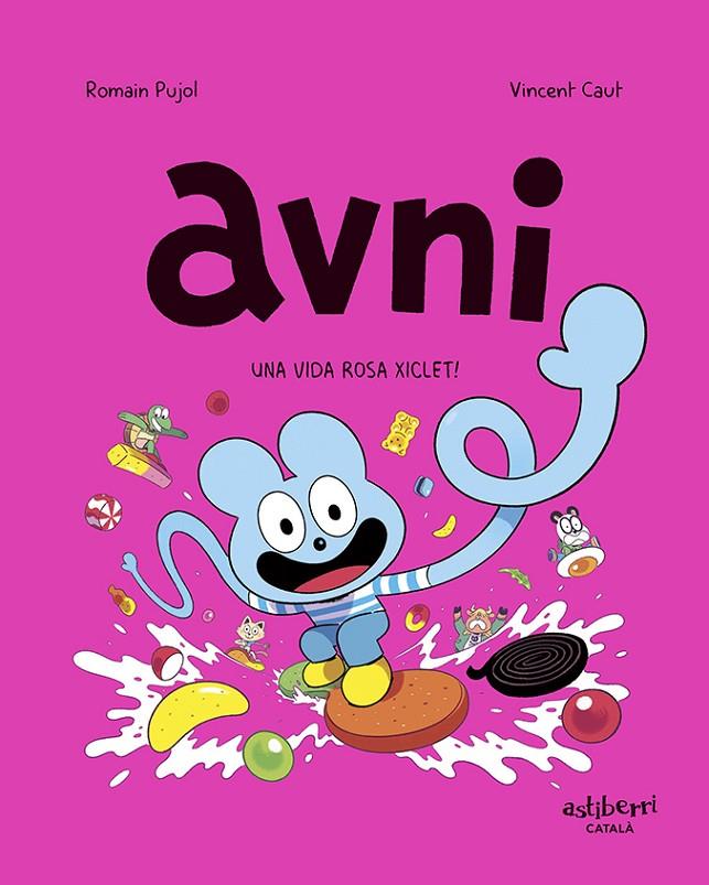 AVNI 6. UNA VIDA ROSA XICLET! | 9788419670410 | PUJOL, ROMAIN/CAUT, VINCENT | Llibreria Ombra | Llibreria online de Rubí, Barcelona | Comprar llibres en català i castellà online