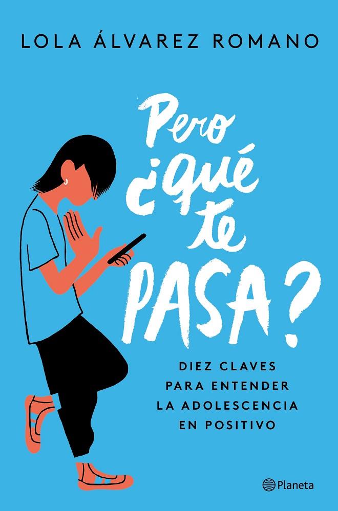 PERO ¿QUÉ TE PASA? | 9788408237235 | ÁLVAREZ, LOLA | Llibreria Ombra | Llibreria online de Rubí, Barcelona | Comprar llibres en català i castellà online