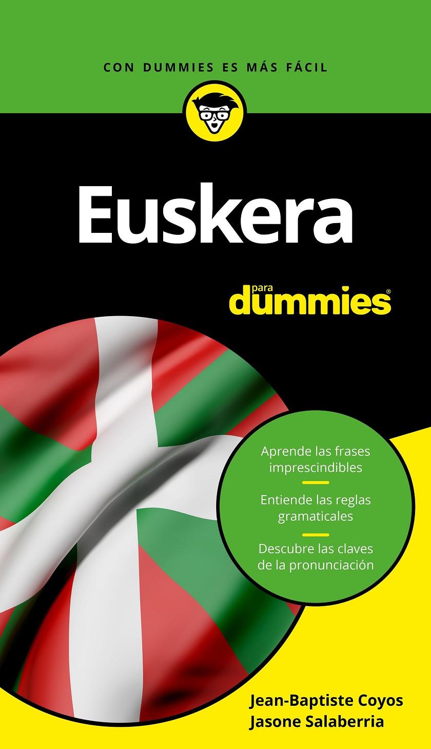 EUSKERA PARA DUMMIES | 9788432903977 | COYOS, JEAN-BAPTISTE/SALABERRIA, JASONE | Llibreria Ombra | Llibreria online de Rubí, Barcelona | Comprar llibres en català i castellà online