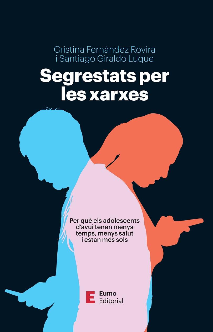 SEGRESTATS PER LES XARXES | 9788497668347 | FERNÁNDEZ ROVIRA, CRISTINA / GIRALDO LUQUE, SANTIAGO | Llibreria Ombra | Llibreria online de Rubí, Barcelona | Comprar llibres en català i castellà online