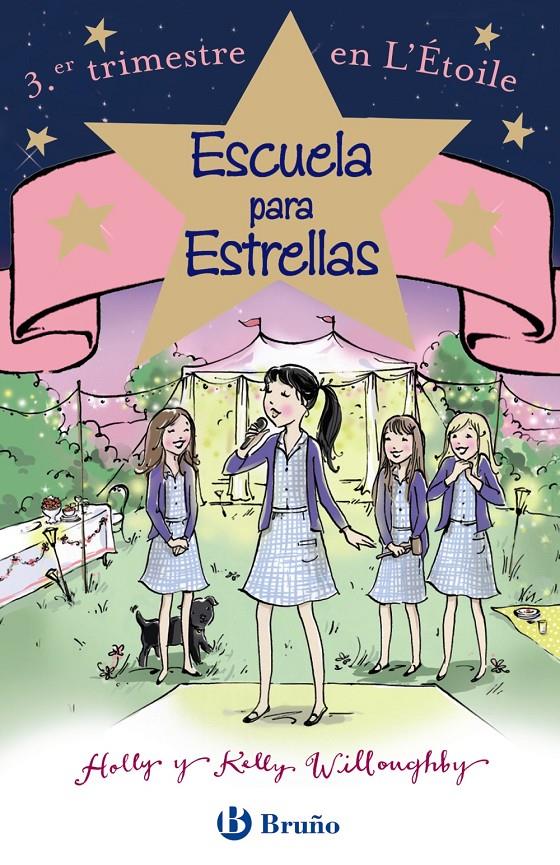 ESCUELA PARA ESTRELLAS: 3.ER TRIMESTRE EN L ' ÉTOILE | 9788469605462 | WILLOUGHBY, HOLLY/WILLOUGHBY, KELLY | Llibreria Ombra | Llibreria online de Rubí, Barcelona | Comprar llibres en català i castellà online